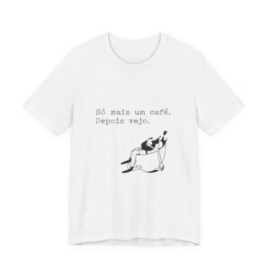 Portuguese Coffee Tee — "Só mais um café. Depois vejo." Relaxed Graphic T-Shirt
